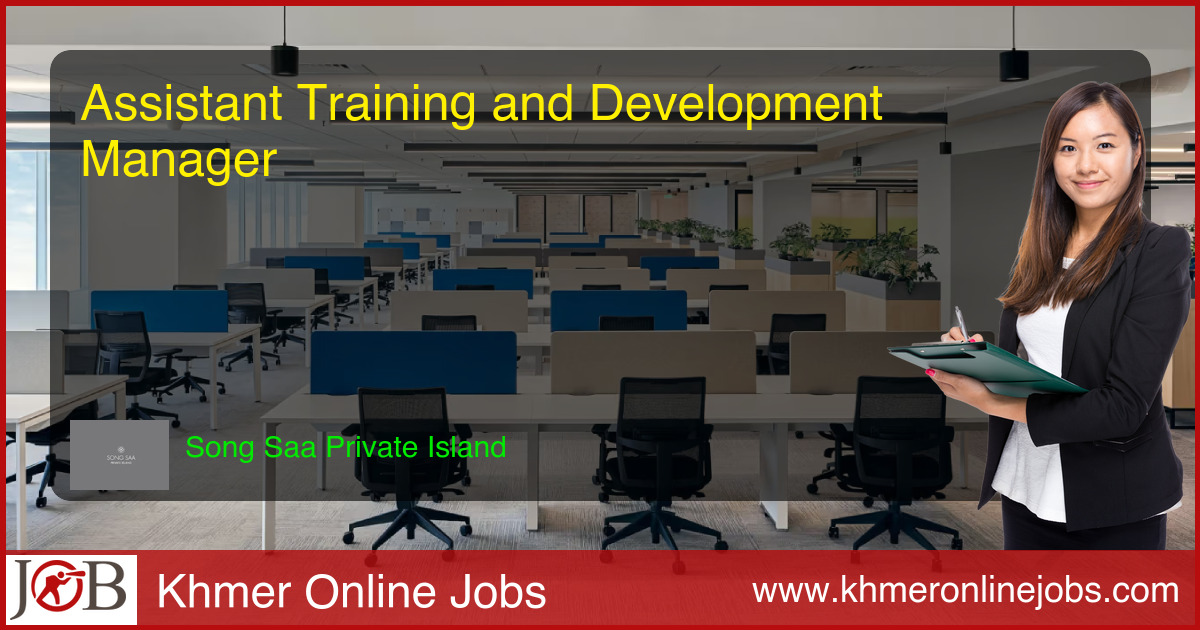 Assistant Training and Development Manager for Song Saa Private Island