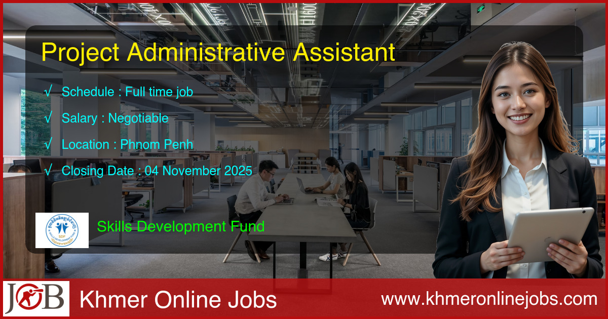Project Administrative Assistant for Skills Development Fund